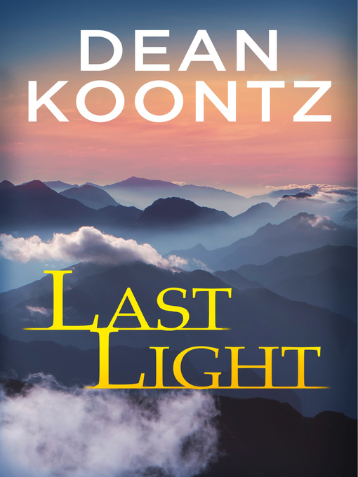 Title details for Last Light (A Novella) by Dean Koontz - Available